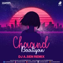 Chaand Baaliyan (Remix) - DJ A.Sen Mp3 Free Download