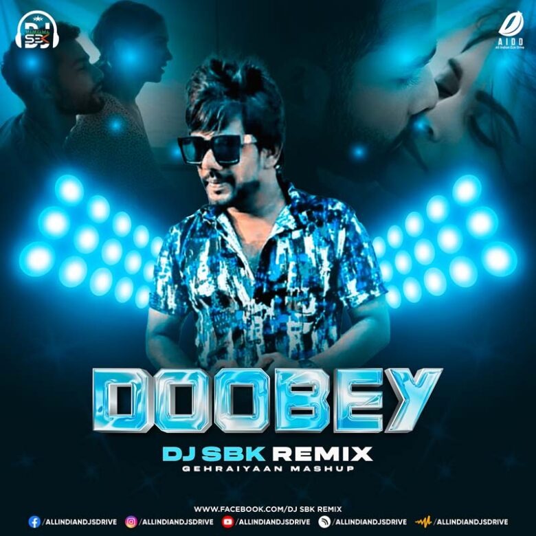 Doobey (Gehraiyaan Mashup) - DJ SBK Doobey (Gehraiyaan Mashup) - DJ SBK Mp3 Free Download
