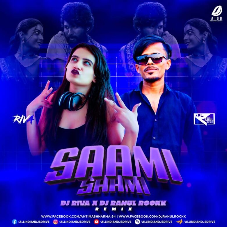Saami Saami (Hindi Remix 2022) - DJ Riva X DJ Rahul Rockk
