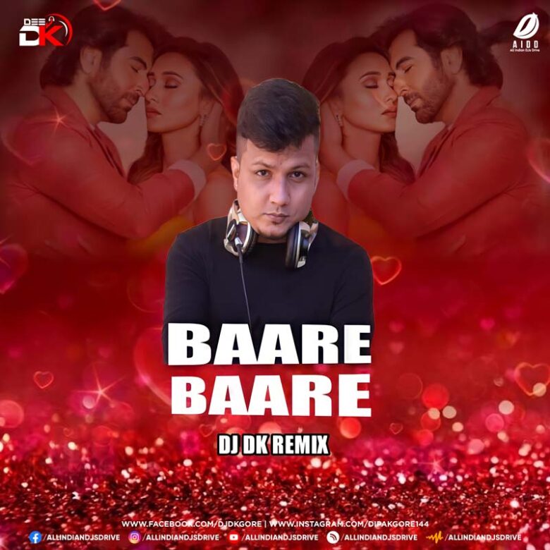 Baare Baare Remix (Baazi) - DJ DK Mp3 Song Free Download