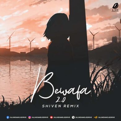 Bewafa 2.0 (Remix) - Shiven Mp3 Song Free Download [NEW]