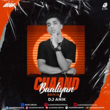 Chaand Baaliyan (Remix) - DJ Anik Mp3 Song Download