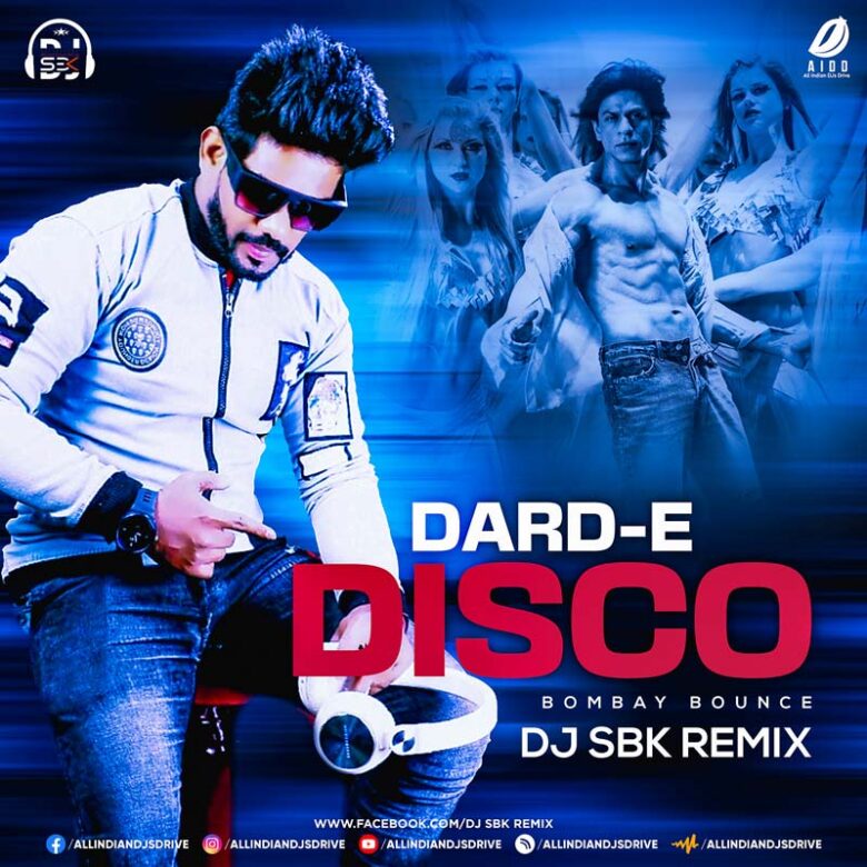 Dard E Disco (Bombay Bounce) - DJ SBK Dard E Disco (Bombay Bounce) - DJ SBK Mp3 Download