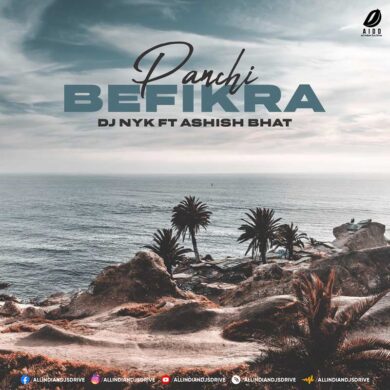 Panchi Befikra (LoFi) - DJ NYK & Ashish Bhat Mp3 Download