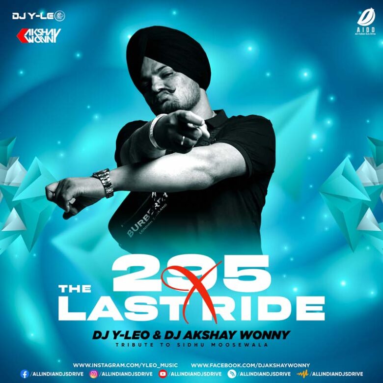 295 X The Last Ride (Mashup) - DJ Y-LEO & DJ Akshay Wonny