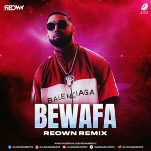 Bewafa (Imran Khan) - Reown Remix Bewafa (Imran Khan) - Reown Remix Mp3 Free Download
