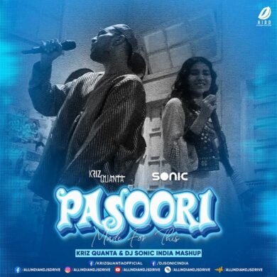 Pasoori (Mashup) - Kriz Quanta & DJ Sonic India Mp3 Song