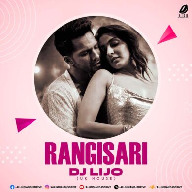 Rangisari Remix (UK House) - DJ Lijo Mp3 Free Download
