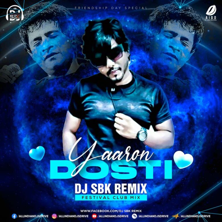 Yaaron Dosti (Festival Club Mix) - DJ SBK Free Mp3 Download