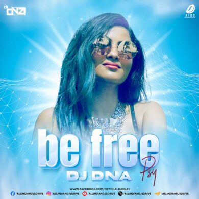 Be Free - Vidya Vox (Remix) - DJ DNA Free Mp3 Download