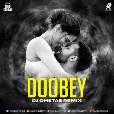 Doobey Remix - DJ Chetas 2022 Song Mp3 Free Download