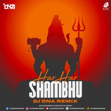 Har Har Shambhu (Remix) - DJ DNA Mp3 Free Download