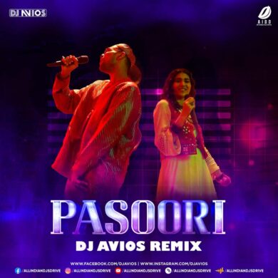 Pasoori Remix 2022 - DJ AVIOS Mp3 Free Download Now