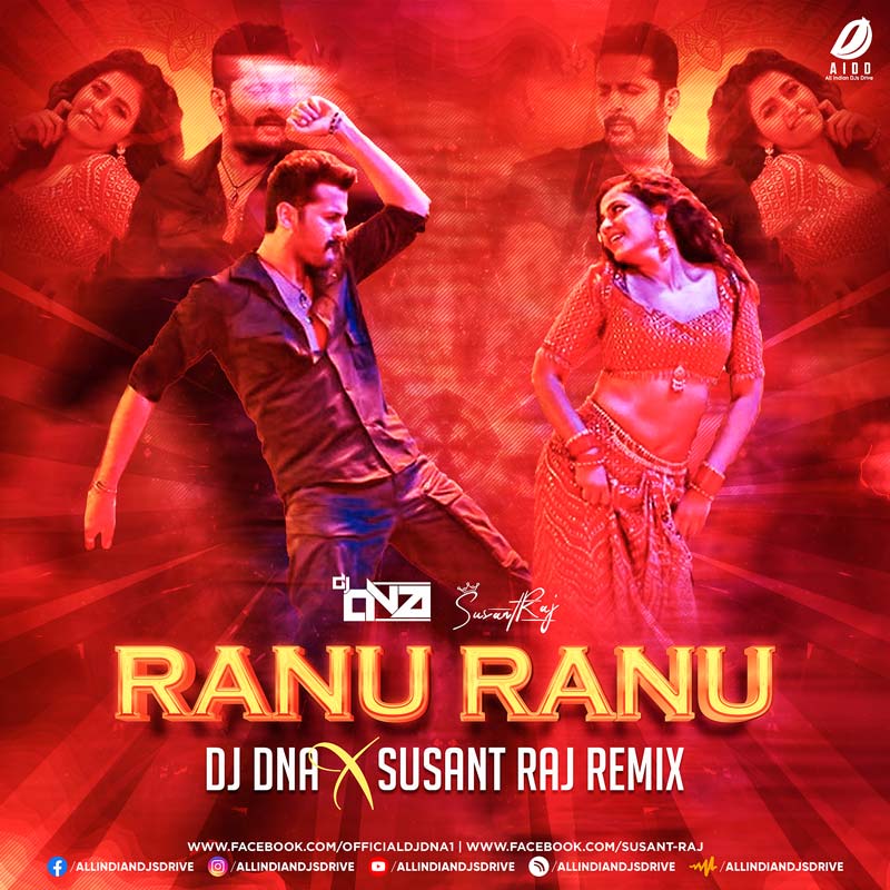 Ranu Ranu (Remix) - DJ DNA & Susant Raj Mp3 Free Download
