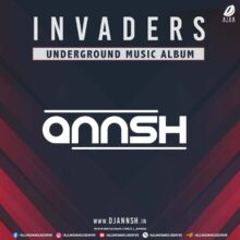 Invaders (Underground Music Album) - DJ Annsh Mp3 Download
