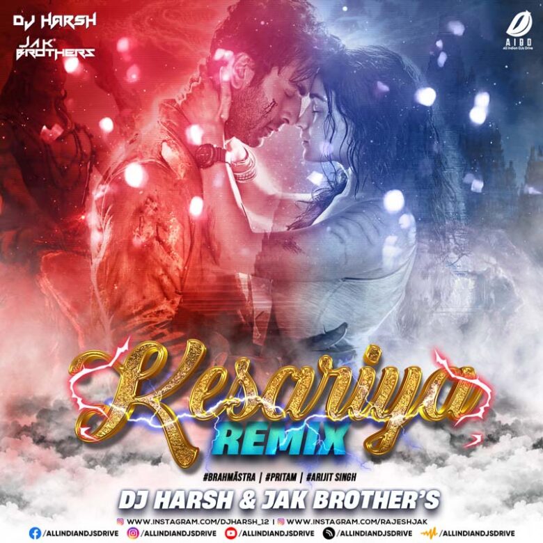 Kesariya Remix - DJ Harsh & Jak Brothers Free Mp3 Download