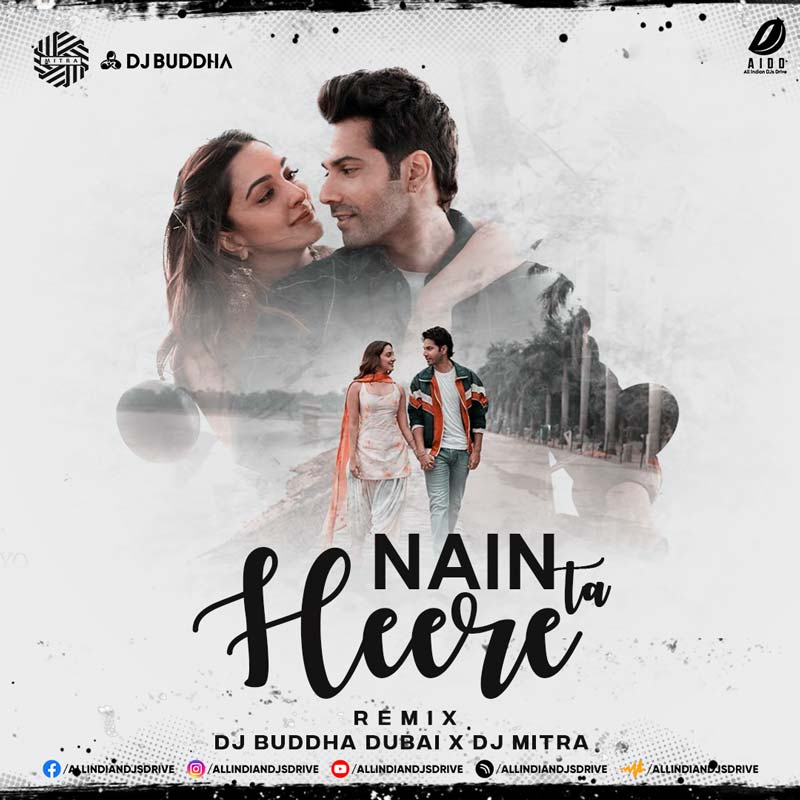 Nain Ta Heere (Remix) - DJ Buddha Dubai & DJ Mitra Mp3 Song