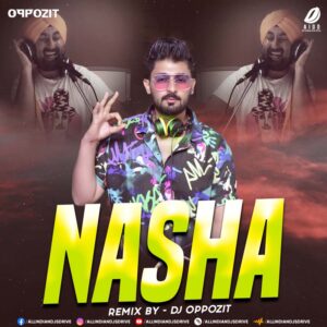 Nasha (Remix) - DJ Oppozit Nasha (Remix) - DJ Oppozit 2022 Mp3 Song Free Download