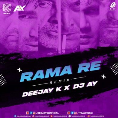 Rama Re (Remix) - Deejay K & DJ AY Mp3 Free Download