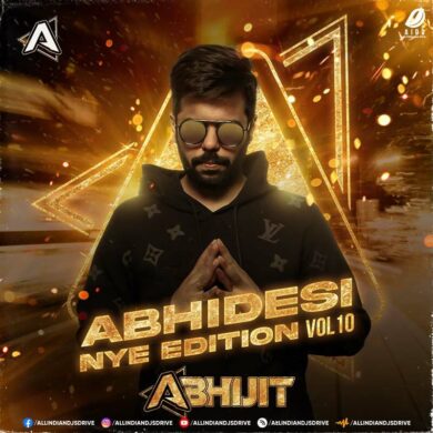 Abhidesi Vol. 10 (NYE Edition) - DJ Abhijit [2023 Album]