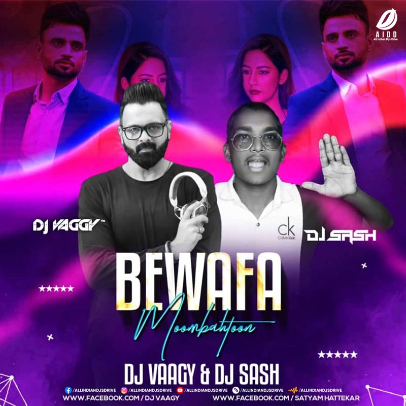 Bewafa (Moombahton Mix) - DJ Vaggy & DJ Sash [Imran Khan]