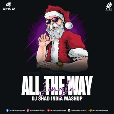 Jingle All The Way Mashup - DJ Shad India [Christmas 2022]