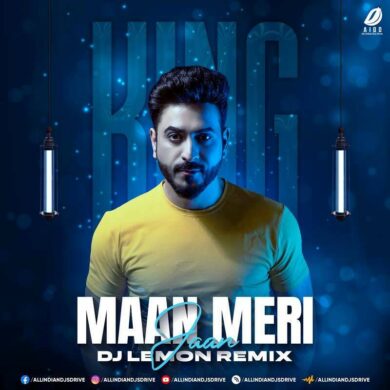 Maan Meri Jaan (King Remix) - DJ Lemon 2022 Mp3 Download