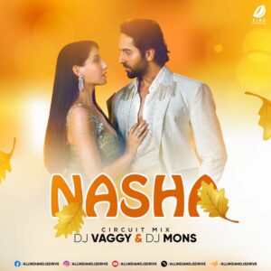 Nasha (Circuit Mix) - DJ Vaggy & DJ Mons Nasha (Circuit Mix) - DJ Vaggy & DJ Mons Mp3 Free Download