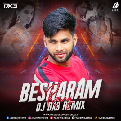 Besharam Rang (Pathaan Remix 2023) - DJ Dx3 Free Download