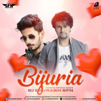 Bijuria (Remix 2023) - DJ Saurabh SFN Mp3 Free Download