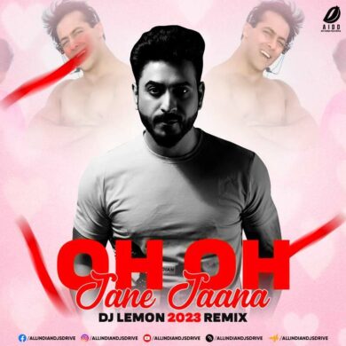 Oh Oh Jane Jaana (2023 Remix) - DJ Lemon Free Download