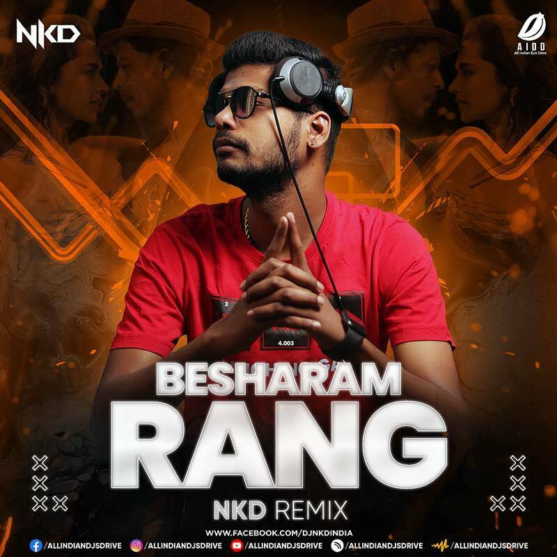 Besharam Rang (Pathaan) - Nkd Remix 2023 Mp3 Download