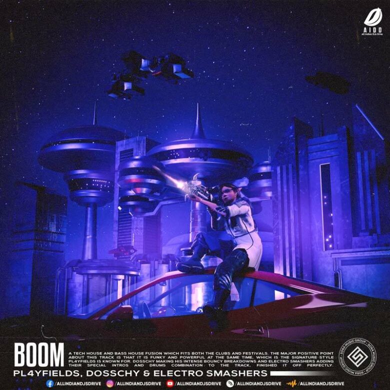 Boom - PL4YFIELDS X Dosschy X Electro Smashers (WMG)