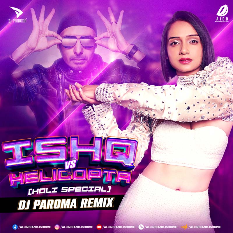 Ishq (Holi Special Mashup) - DJ Paroma Mp3 Free Download