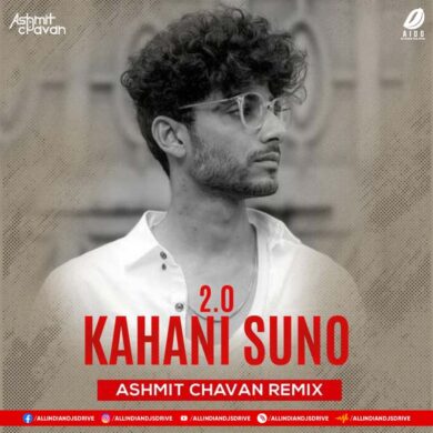 Kahani Suno 2.0 (Kaifi Khalil) - Ashmit Chavan Remix [LO-FI]