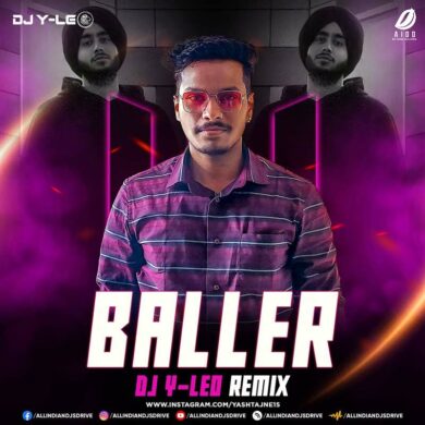 Baller - Shubh (Remix) - DJ Y-LEO 2023 Song Free Download