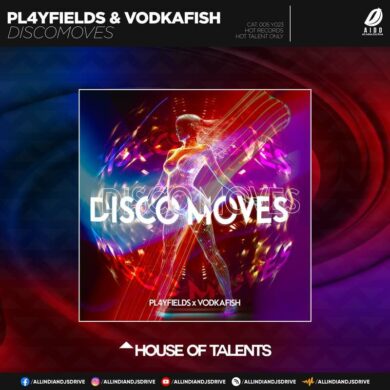 Disco Moves (Extended Mix) - PL4YFIELDS & Vodkafish