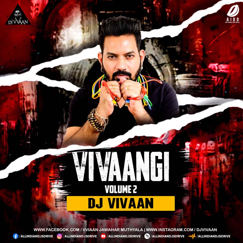 Vivaangi Vol. 2 - DJ Vivaan 2023 Album Songs Free Download