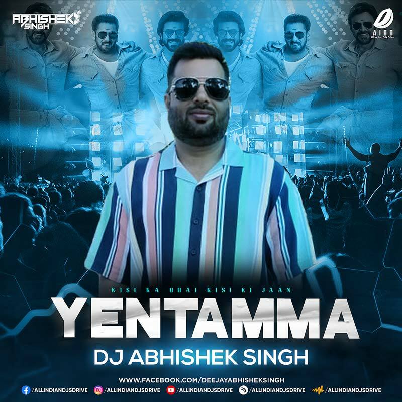 Yentamma (Remix) - Abhishek Singh Mp3 Song Free Download