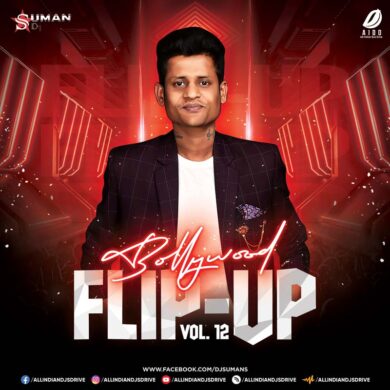 Bollywood Flip-Up Vol. 12 - DJ Suman S Album Free Download