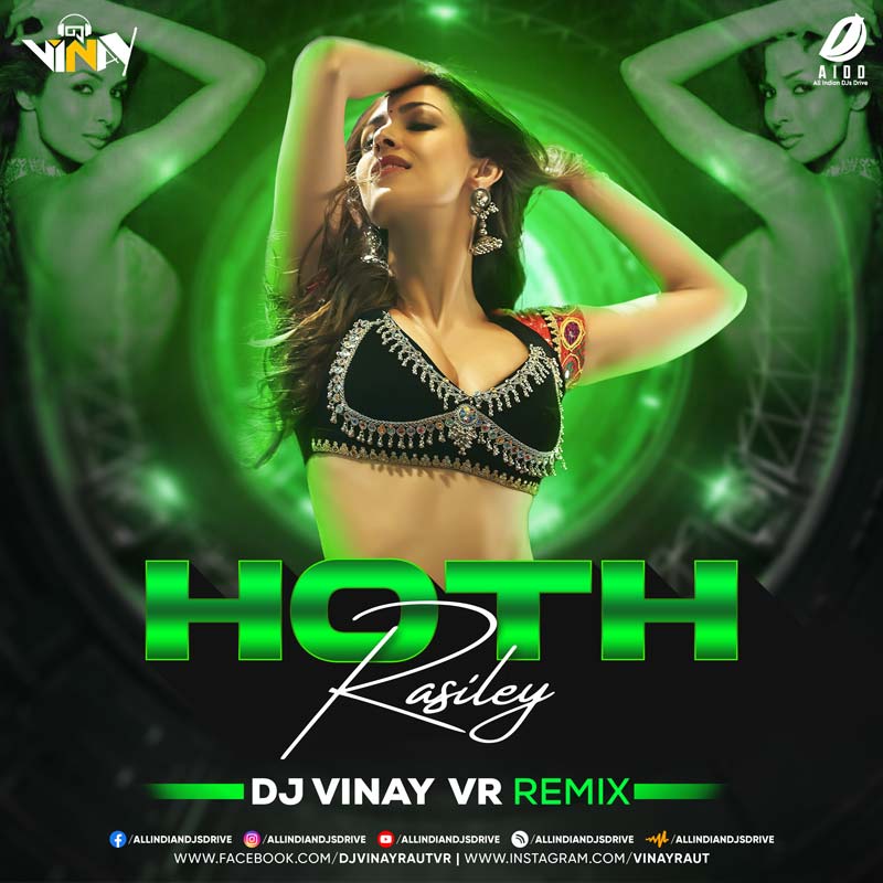 Hoth Rasiley (Remix) - DJ Vinay VR 2023 Mp3 Free Download