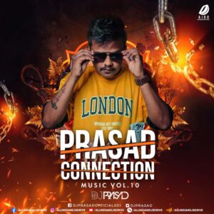 Prasad Connection Music Vol. 10 - DJ Prasad Prasad Connection Music Vol. 10 - DJ Prasad (2023 Album)