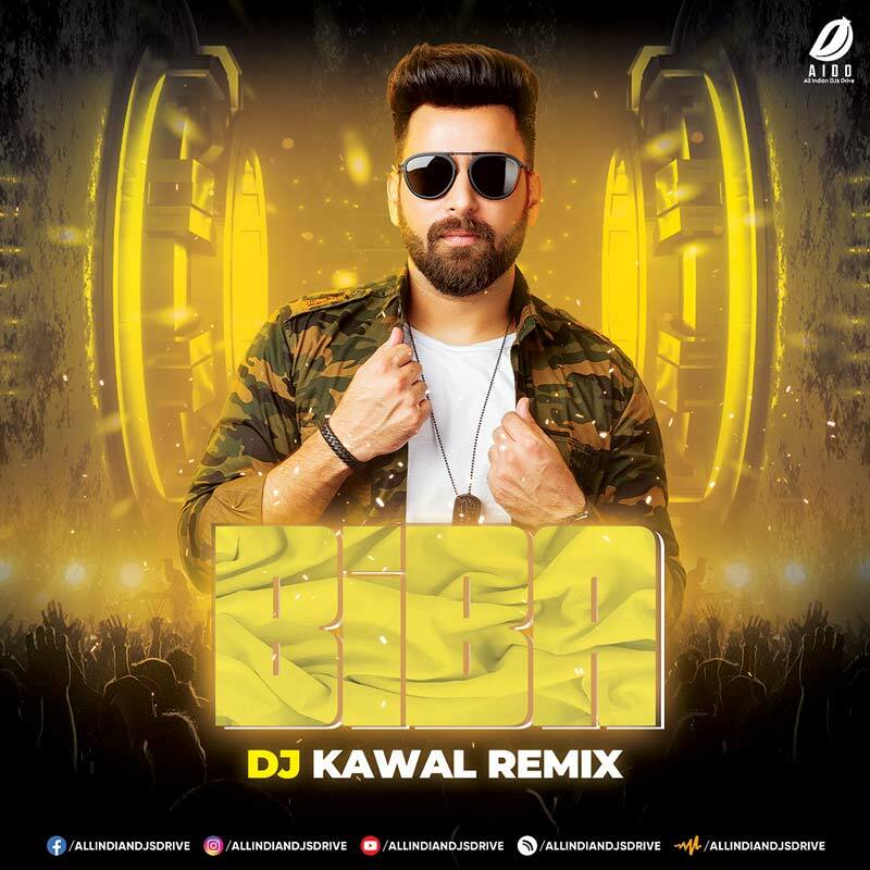 Biba (2023 Remix) - DJ Kawal Mp3 Free Download
