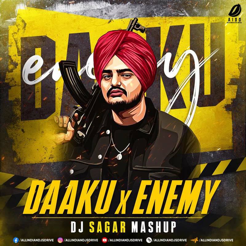 Daaku X Enemy (Mashup) - DJ Sagar Mp3 Song Free Download