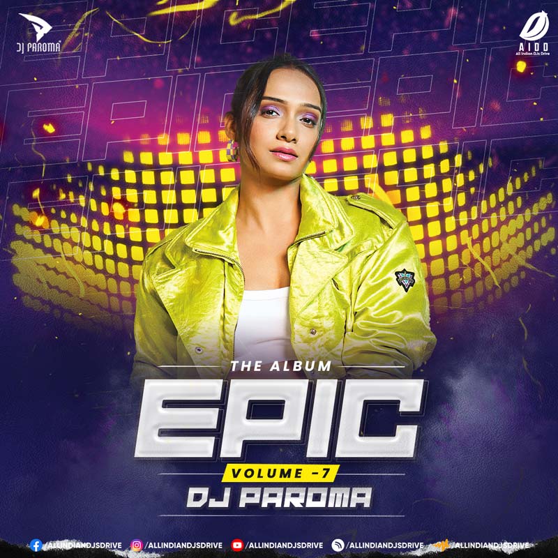 Epic Vol. 7 - DJ Paroma 2023 Album Song Free Download