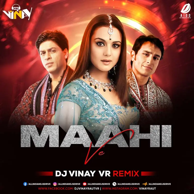Maahi Ve - SRK (Remix) - DJ Vinay VR Mp3 Free Download