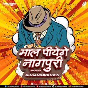 Maal Piyenge (Nagpuri Tapori Remix) - DJ Saurabh SFN Maal Piyenge (Nagpuri Tapori Remix 2023) - DJ Saurabh SFN