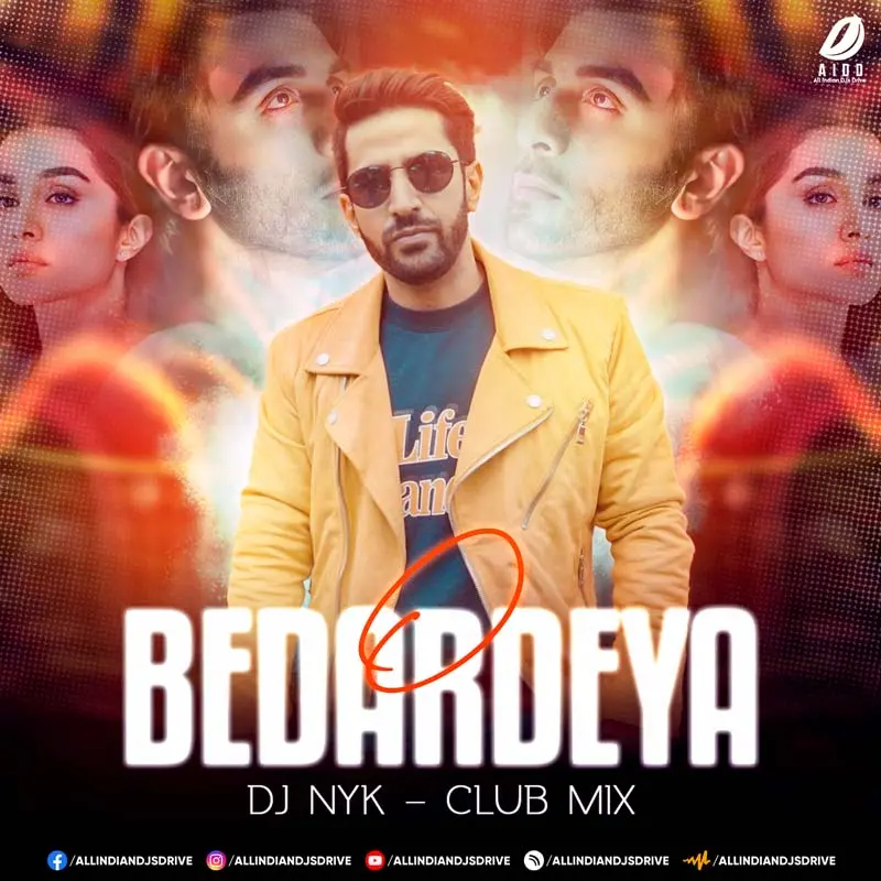 O Bedardeya (Club Mix) - DJ Nyk Mp3 Song Free Download