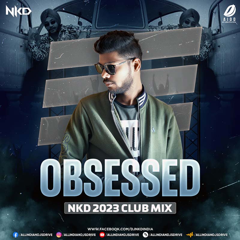 Obsessed - Riar Saab (2023 Club Mix) - Nkd Mp3 Download