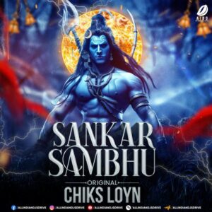 Sankar Sambhu (Original) - Chiks Loyn Sankar Sambhu (Original) - Chiks Loyn Mp3 Free Download